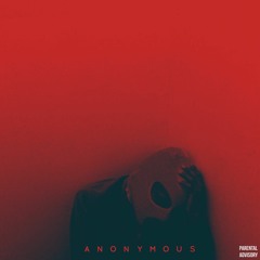 Anonymous (Prod By Jackie Andrews)