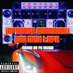 BAD NEW TYPE 2025 JAPANESE DANCEHALL MIX | Loida, CornBread, Kene, Slynky Dog, 6g Hexagram