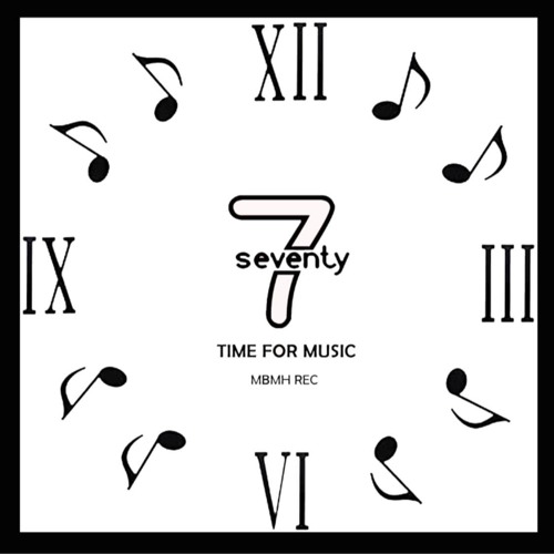 7seventy -  Time For Music