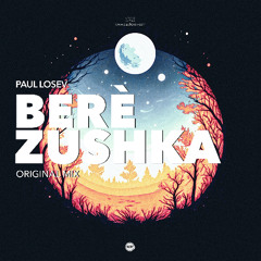 [NC PREMIERE] Berèzushka (Original Mix)