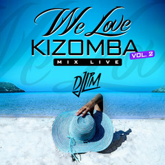 We Love Kizomba Vol.2 Miix By( Deejay LPM )