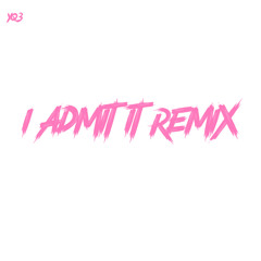 I Admit It ( Mixed By Shad )