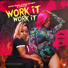 Work It, Work It (Raw) [feat. Renee Sixthirty & JayCrazie]