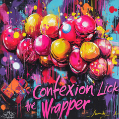 Confexion - "Lick the Wrapper" [Sexyy Red x GloRilla x Lil Baby Type Beat]