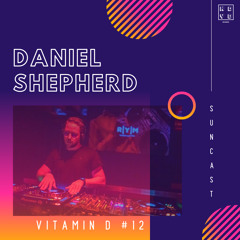 NDYD's Vitamin D Suncast #12 with Daniel Shepherd