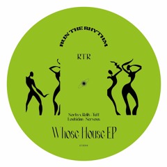Whose House EP
