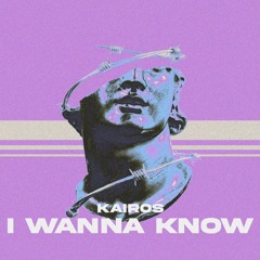 I Wanna Know