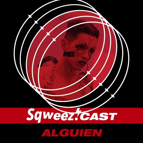 SqweezCast #12 - Alguien