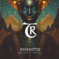 Divenitto - Ancients Voices [Tibetania Rituals]