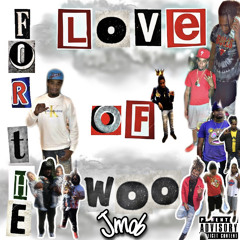 jmob - The way she be feeling Ft Fredlocz ,MulaDaMotive(ForTheLoveOfWoo)