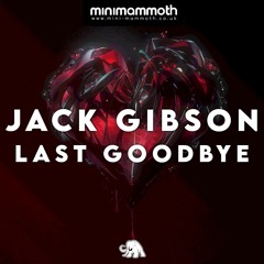 Jack Gibson - Last Goodbye