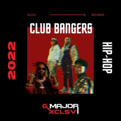 Club Bangers 2022 (XCLSV Mix)