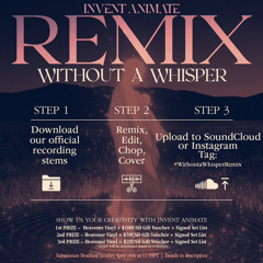 Invent Animate - Without a Whisper (re - arrangement)