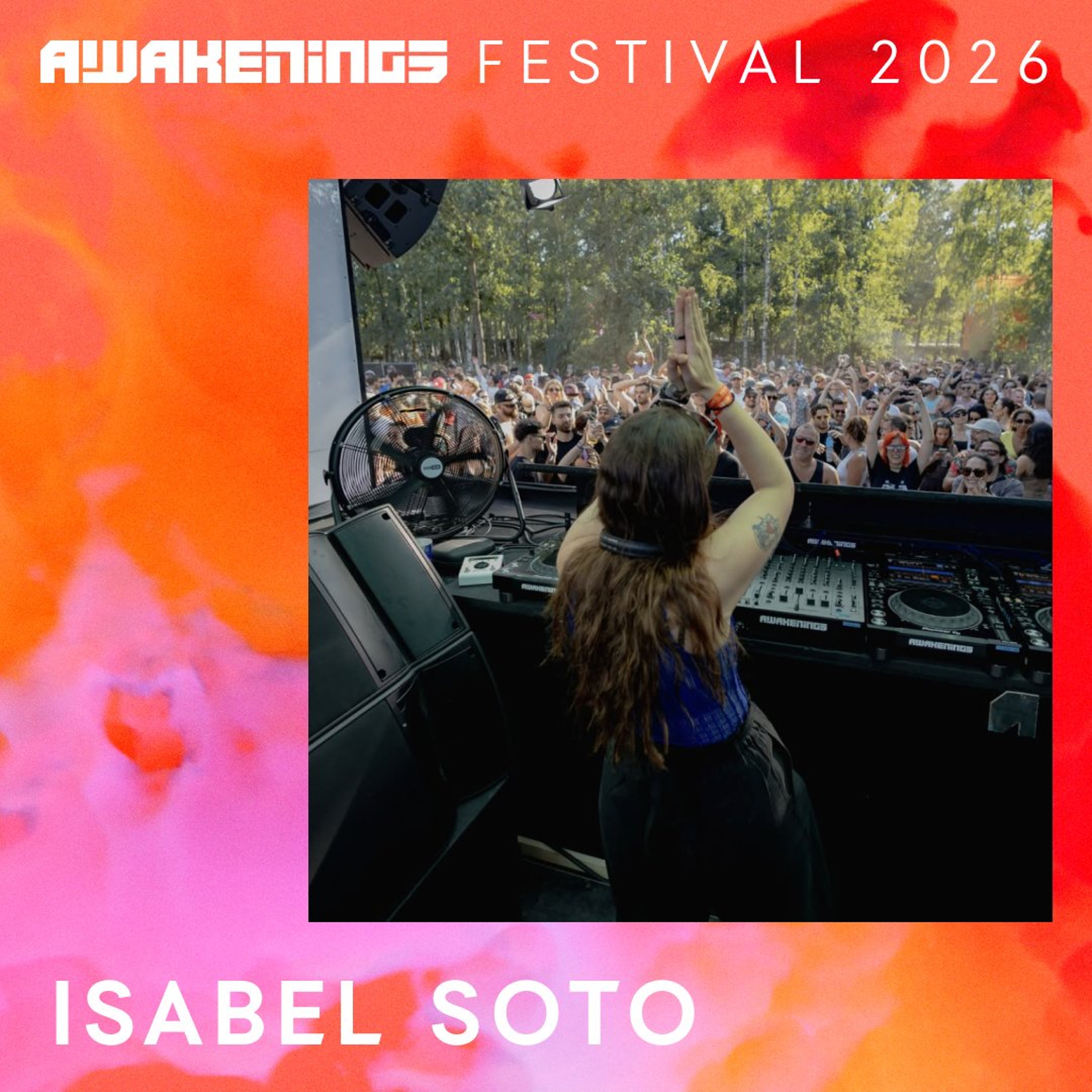 Isabel Soto - Awakenings Festival 2026 episode artwork