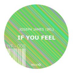 Joseph James - If You Feel