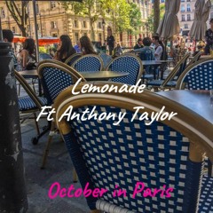 Lemonade Ft. AnthonyTaylor