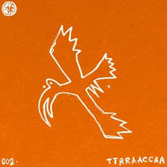 002 • TTRRAACCAA