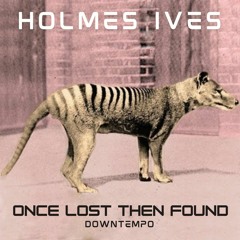 Once Lost Then Found | Vol 1: Downtempo