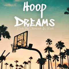 Hoop Dreams - Shemaiah A. Reed