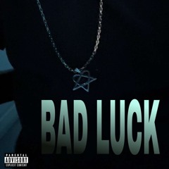 Bad Luck (prod. ygfbeats & hennenbeats)