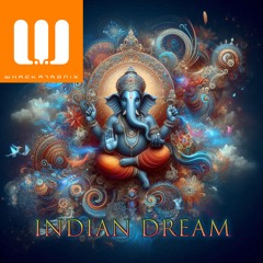 Indian Dream (Whackatronix - Original Mix)