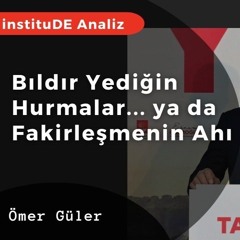 93. Türkiye'deki 31 Mart Yerel Seçimleri Ve Fakirleşmenin Ahı