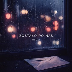 deozi-Zostało po nas