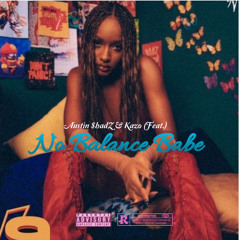 No Balance Babe –|@ustin $h@dZ x Kazo (Afro Love Anthem 2025 Official Audio).mp3