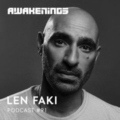 Awakenings Podcast #091 - Len Faki