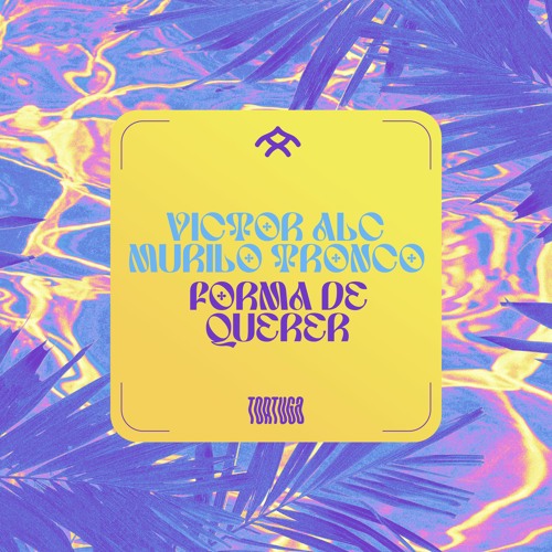 Victor Alc, Murilo Tronco - Forma De Querer [Radio Edit]