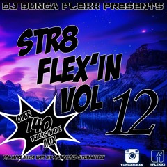 STR8 FLEXXIN PT 12