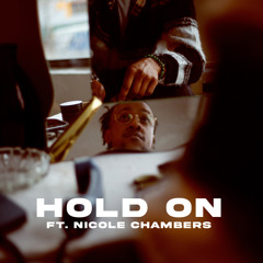 Hold On (Clean) [feat. Nicole Chambers]