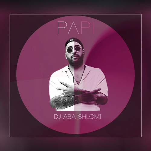 PAPI - Aba shlomi