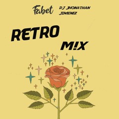 RetroM!x By Fabet & Dj Jhonathan Jimenez