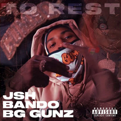 To Rest (feat. BG Gunz) [Prod. Jsh]