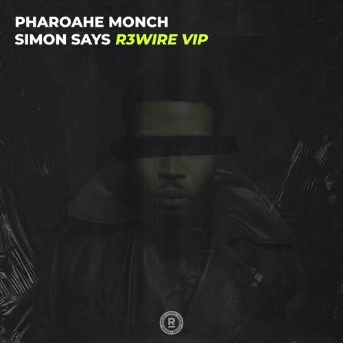 Stream Pharoahe Monch - Simon Says (R3WIRE 2023 VVIP) (Dirty Radio Edit) by  R3WIRE