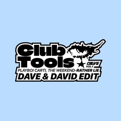 PLAYBOI CARTI, THE WEEKND - RATHER LIE (DAVE & DAVID G EDIT)