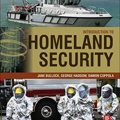 Get [KINDLE PDF EBOOK EPUB] Introduction to Homeland Security: Principles of All-Hazards Risk Manage