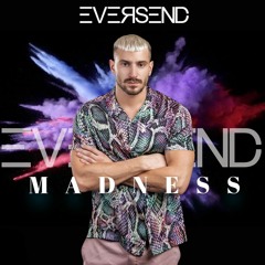 Eversend - Shake It #17 ' Madness '