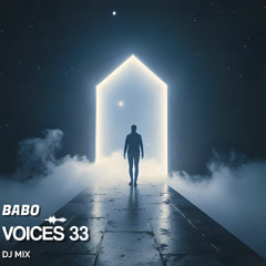 Babo - Voices 33 ( Progressive House, Melodic House & Techno Mix )
