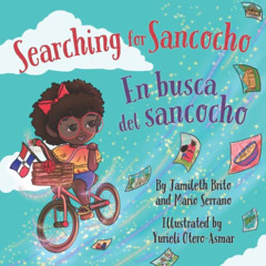 download KINDLE 📕 Searching for Sancocho / En busca del sancocho: (Bilingual English