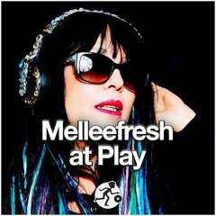 Melleefresh at Play