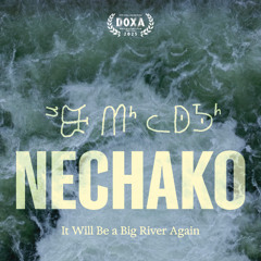 Nechako: It Will Be a Big River Again, Interview with Director Lyana Patrick