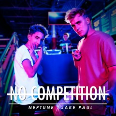 Neptune x Jake Paul - No Competition