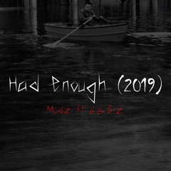 [Bonus] Had Enough ‘19 ft. 6 & Biz