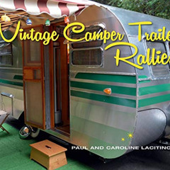 [Read] PDF 💗 Vintage Camper Trailer Rallies by  Paul Lacitinola PDF EBOOK EPUB KINDL