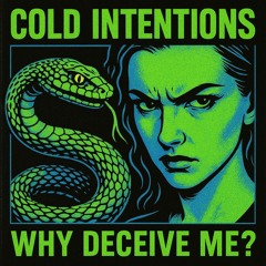 Cold Intentions