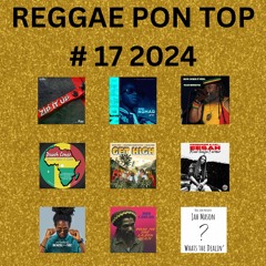 REGGAE PON TOP # 17 2024