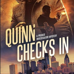 eBook ✔️ PDF Quinn Checks In (Liam Quinn Mystery #1) (Liam Quinn Mysteries)
