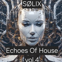 SØLIX - Echoes Of House vol.4.mp3